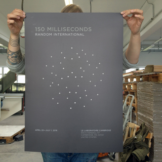 <strong>Print: Poster Edition</strong> (silk screen)<br/>
<em>150 Milliseconds</em> by Random International at Le Laboratoire Cambridge